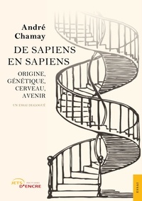 André Chamay - De Sapiens en Sapiens.