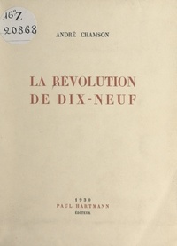 André Chamson - La Révolution de dix-neuf.