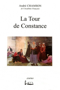 André Chamson - La Tour de Constance.