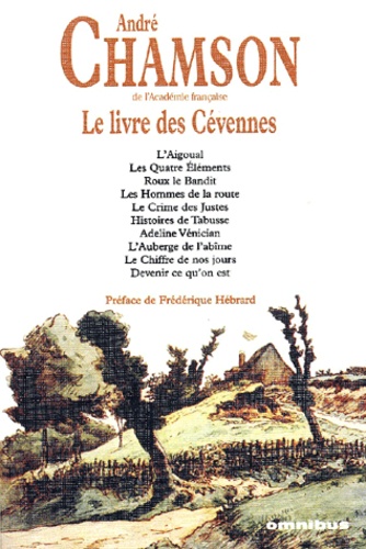 André Chamson - Le livre des Cévennes.