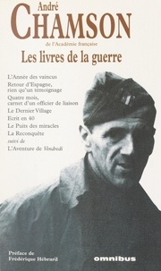 André Chamson et Micheline Cellier-Gelly - Les livres de la guerre.