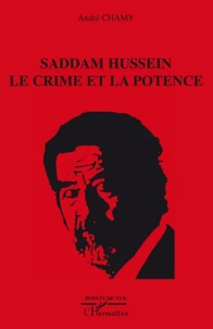 Saddam Hussein : le crime et la potence