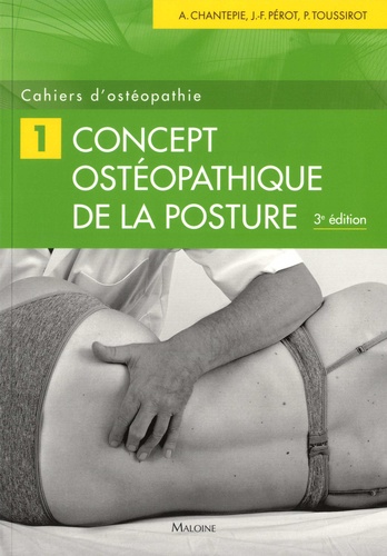 André Chantepie et Jean-François Pérot - Concept ostéopathique de la posture.