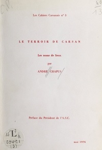 André Chapus - Le terroir de Carsan (3). Les noms de lieux.