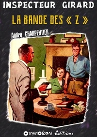 André Charpentier - La bande des « Z ».