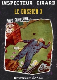 André Charpentier - Le dossier X.