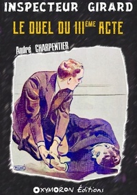André Charpentier - Le duel du IIIème acte.