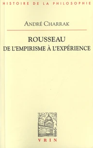 Rousseau de l'empirisme à l'expérience