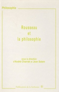 André Charrak et Jean Salem - Rousseau et la philosophie.