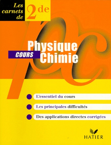 André Chauveau et Gérard Ansel - Physique Chimie 2nde. Cours.