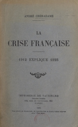 La crise française. 1912 explique 1925