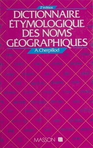 André Cherpillod - Dictionnaire étymologique des noms géographiques.