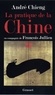 André Chieng - La pratique de la Chine.