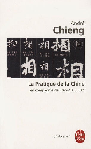 André Chieng - La Pratique de la Chine.