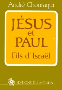 Jesus Et Paul. Fils D'Israel