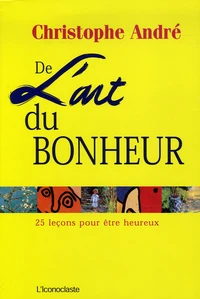 De l'art du bonheur