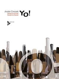 André Cimiotti - Yo! - 4-5 saxophones (A(S)ATTBar). Partition et parties..