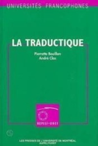 André Clas et Henri Bouillon - La Traductique.