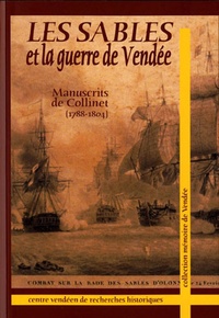 André Collinet - Les Sables et la guerre de Vendée - Manuscrit de Collinet (1788-1804).