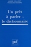 André Collinot et Francine Mazière - Un prêt à parler : le dictionnaire.