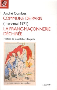 André Combe - Commune de Paris - La franc-maçonnerie déchirée, mars-mai 1871.