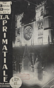 André Combe et A. Matray - La primatiale.