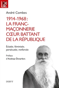 1914-1968 : La Franc-maçonnerie, coeur battant de la république