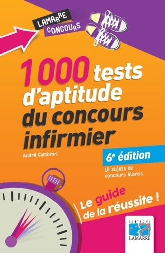 André Combres - 1000 tests d'aptitude du concours infirmier.