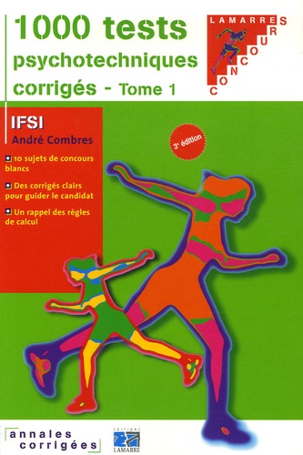 André Combres - 1000 tests psychotechniques corrigés - Tome 1.