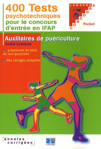 André Combres - 400 tests psychotechniques pour réussir le concours d'entrée en IFAP.