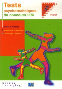 André Combres - Les tests psychotechniques du concours IFSI.