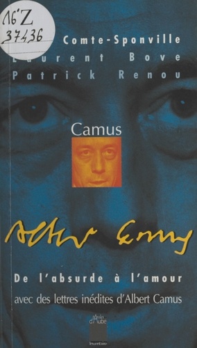 Camus. De l'absurde à l'amour