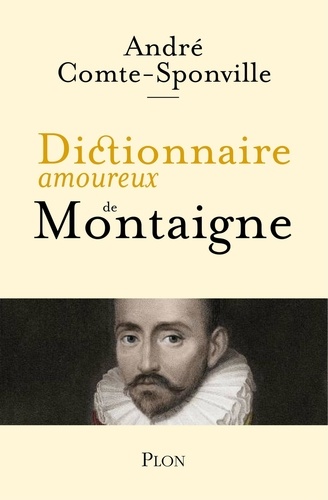 Dictionnaire amoureux de Montaigne