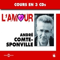 André Comte-Sponville - L'amour - Cours en 3 parties.