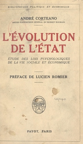 L'évolution de l'État. Étude des lois psychologiques de la vie sociale et économique