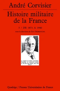 Histoire Militaire De La France. Tome 3, De 1871 A 1940