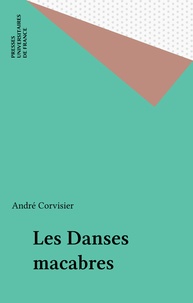 André Corvisier - Les danses macabres.