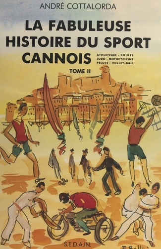 La fabuleuse histoire du sport cannois (2)