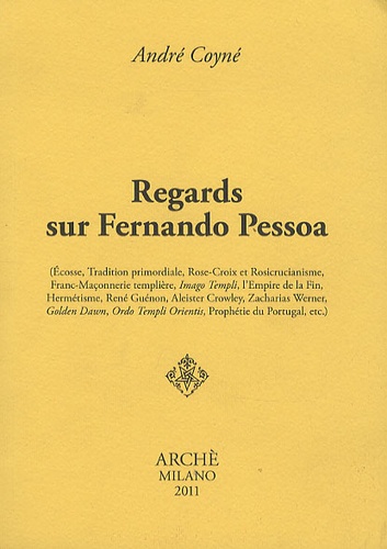 André Coyné - Regards sur Fernando Pessoa.