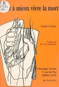Aider à mieux vivre la mort