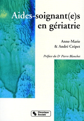 André Crépet et Anne-Marie Crépet - Aides-soignant(e)s en gériatrie.