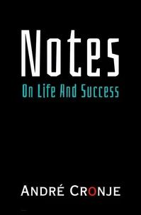 Notes On Life And Success