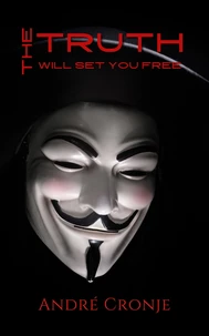 The Truth Will Set You Free