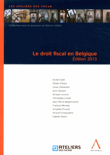 André Culot et Olivier D'Aout - Le droit fiscal en Belgique.