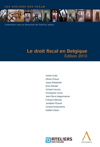 André Culot et Olivier D'Aout - Le droit fiscal en Belgique.