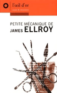  André d'Asciano Jean-Luc et Freddy Michalski - Petite mécanique de James Ellroy.
