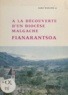 André Dailliez - À la découverte d'un diocèse malgache - Fianarantsoa.