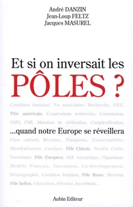 Et si on inversait les pôles ?