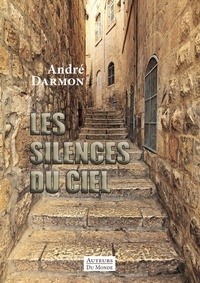 Andre Darmon - Les silences du ciel.