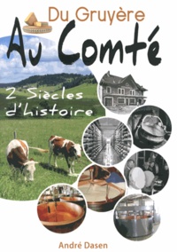 Du Gruyère au Comté - Deux siècles dhistoire.pdf